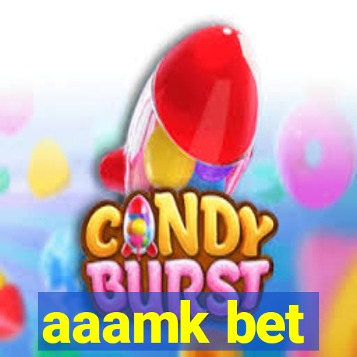 aaamk bet